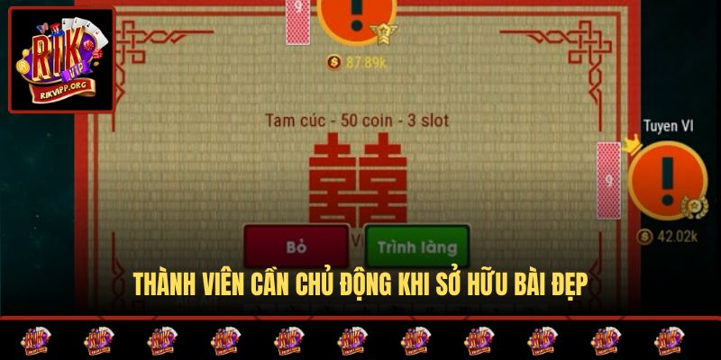 Thành viên cần chủ động khi sở hữu bài đẹp