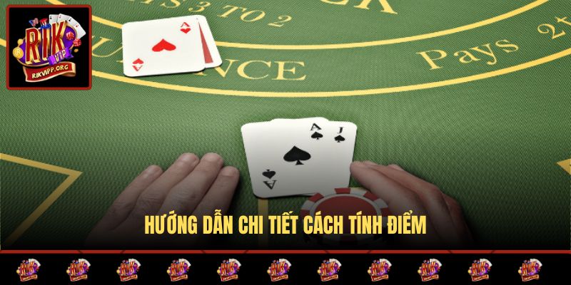 Hướng dẫn chi tiết cách tính điểm